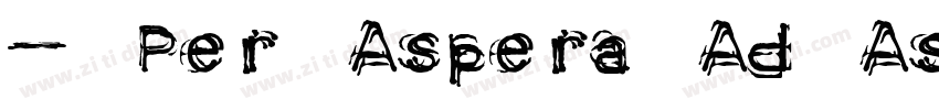 —「Per Aspera Ad As字体转换